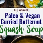 Paleo Butternut Squash Soup collage photo