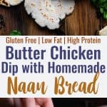 Butter Chicken Dip with Gluten Free Naan Bread - an easy, healthy, gluten free and protein packed twist on the classic served with an easy no yeast gluten free naan bread! Great for snacks or party appetizers! | #Foodfaithfitness | #Glutenfree #Eggfree #Butterchicken #Indian #Healthy