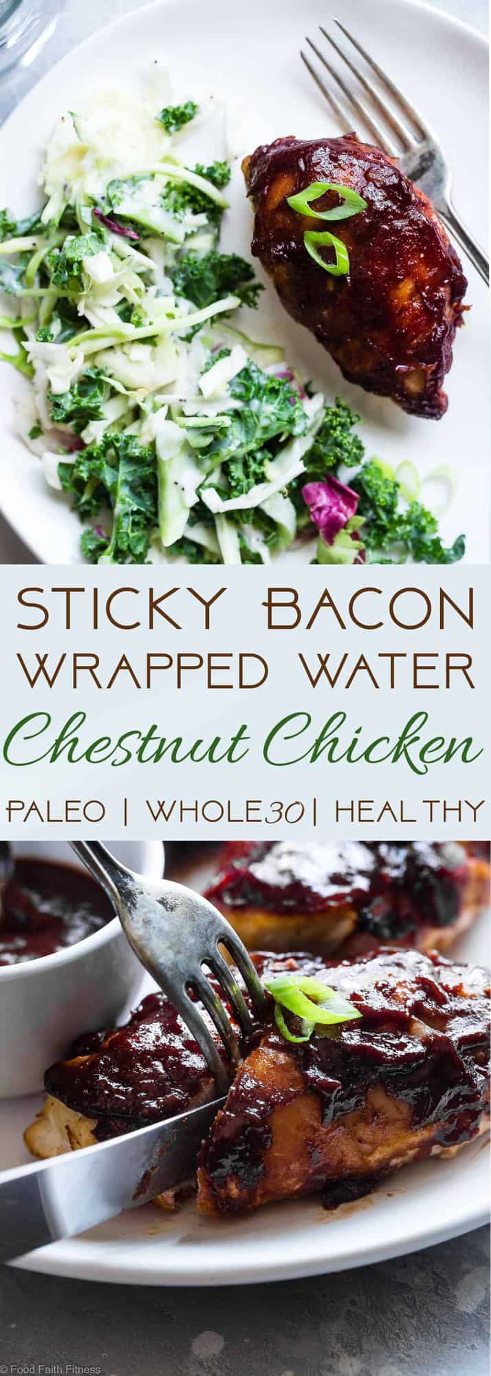 Bacon Wrapped Sweet and Sticky Water Chestnut Chicken - This tastes like a bacon wrapped water chestnut, but in a 30 minute, weeknight, family friendly dinner that is easy, paleo and whole30 friendly! Only 210 calories and sugar free too! | #Foodfaithfitness | #Glutenfree #Paleo #Whole30 #Grainfree #healthy