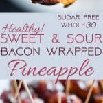 Whole30 Sweet and Sour Bacon Wrapped Pineapple Bites - Salty, sweet and so addicting! An easy healthy and paleo friendly appetizer that you would never believe is gluten/grain/dairy/sugar free and only 35 calories a bite! | Foodfaithfitness.com | @Foodfaithfit