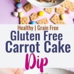 Gluten Free Carrot Cake Dip - This Gluten Free Coconut Flour Carrot Cake Dip is the EASIEST dessert you will ever make and is a huge crowd pleaser! Dairy free option included too! | #Foodfaithfitness | #Glutenfree #Healthy #Dairyfree #Easter #CarrotCake