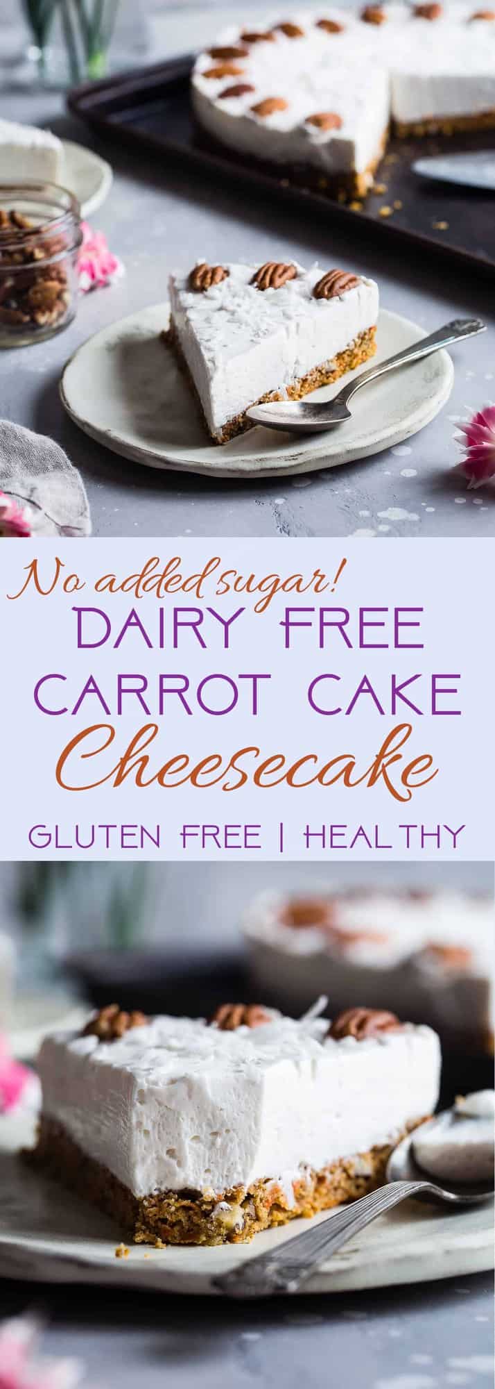  Gluten Free Dairy Free Carrot Cake Cheesecake - This easy cake has a healthy carrot cake bottom and a no-bake, dairy and no sugar added cheesecake topping! Only 150 calories and perfect for Easter! | #Foodfaithfitness | #Glutenfree #Dairyfree #Sugarfree #Carrotcake #Easter