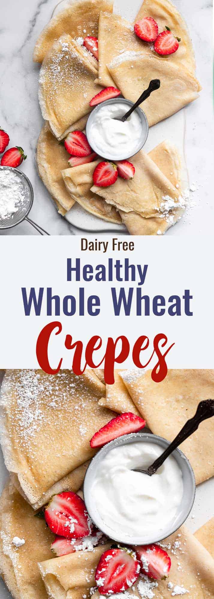 Healthy Whole Wheat Crepes