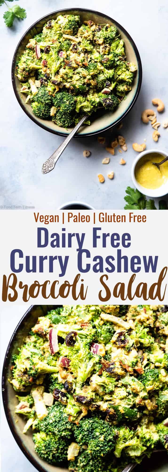 Curried Vegan Paleo Broccoli Cashew Salad -  This easy healthy broccoli salad is jazzed up with a curried cashew cream dressing. It's a quick, easy, gluten and dairy free side that's always a crowd pleaser! | #Foodfaithfitness | #Glutenfree #Paleo #Vegan #Dairyfree #Healthy 