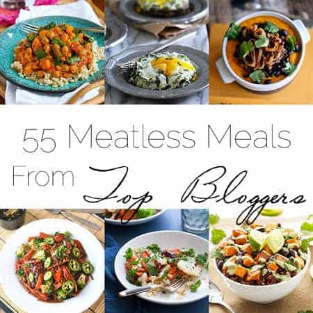 55 Meatless Meals from Top Bloggers - Food Faith Fitness