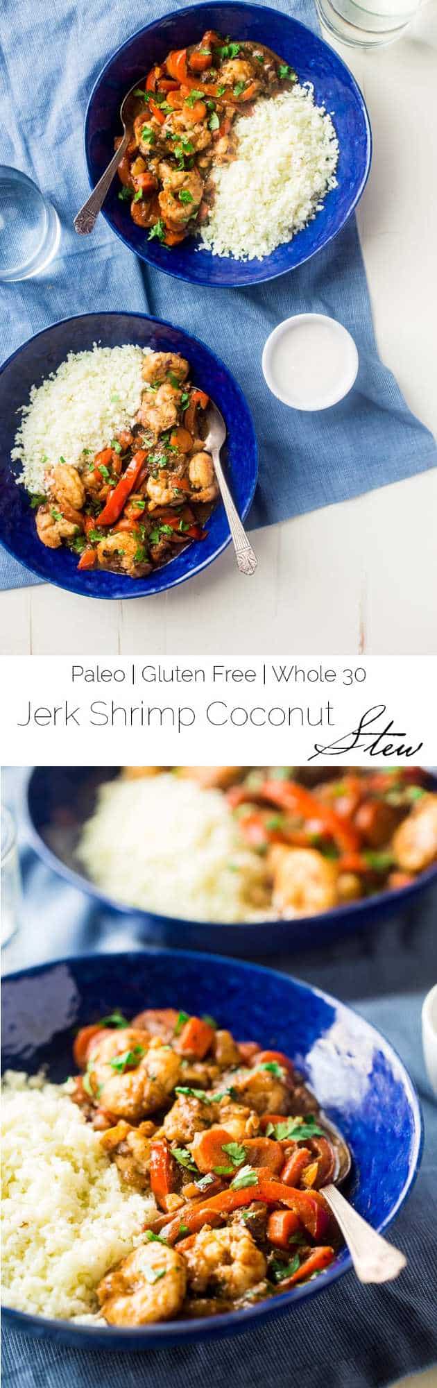 Whole 30 Jerk Shrimp Stew with Cauliflower Rice - This creamy stew uses coconut milk, pineapples and bold flavors for a healthy, 30 minute weeknight meal that is paleo friendly and whole 30 compliant! | Foodfaithfitness.com