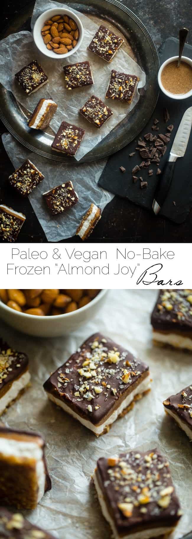 No-Bake Paleo Salted Almond Joy Bars - These salty-sweet, SUPER easy, no-bake bars taste like a frozen Almond Joy! They're the perfect healthy summer treat that's paleo and vegan friendly! | Foodfaithfitness.com | @FoodFaithFit