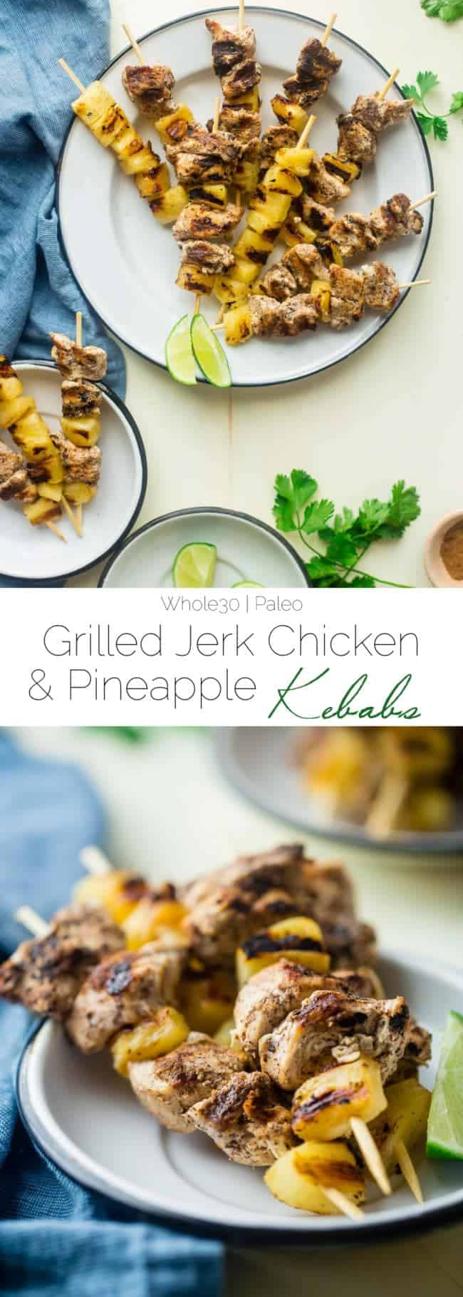 Whole30 Pineapple Jerk Chicken Kebabs - This easy jerk chicken recipe uses pineapple juice instead of sugar so it's Whole30 compliant and paleo friendly! It's a simple, flavorful weeknight meal that's perfect for the summer! | Foodfaithfitness.com | @FoodFaithFit