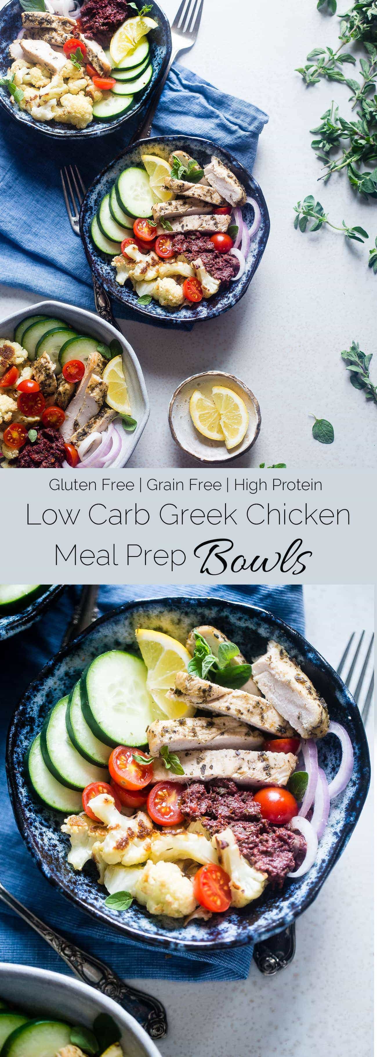 Greek Chicken Meal Prep Bowls - These low carb chicken bowls have roasted cauliflower and an olive tapenade. They're an easy, whole30 compliant, paleo meal that you can prep ahead, and their only 300 calories! | Foodfaithfitness.com | @FoodFaithFit