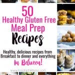 50 Gluten Free Healthy Meal Prep Recipes -Need healthy meal prep ideas for the week? I'm sharing 50 naturally gluten free meal prep recipes, from breakfast to dinner, to try along with FREE healthy weekly meal plans! | #Foodfaithfitness | #Glutenfree #Healthy #MealPrep #Mealplans