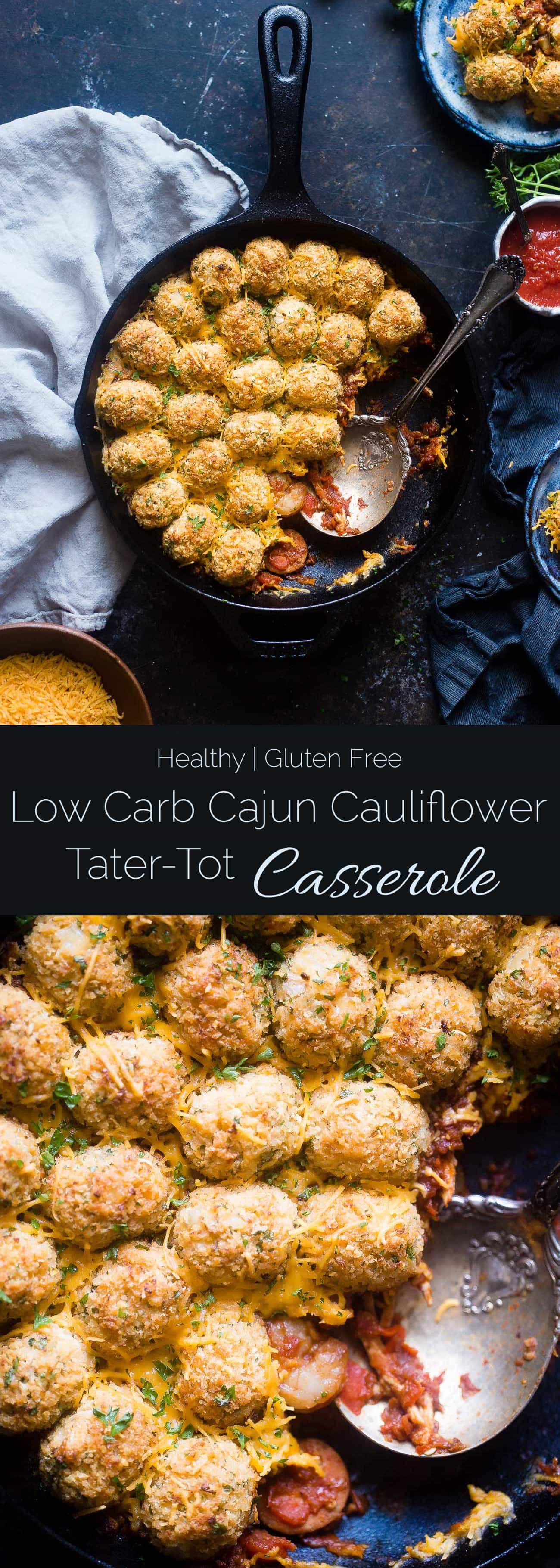 Cajun Cauliflower Tot Casserole - This lower carb, cheesy casserole is made of spicy, Cajun cauliflower tater tots! It's a healthy, gluten free weeknight dinner that the whole family will love! | Foodfaithfitness.com | @FoodFaithFit