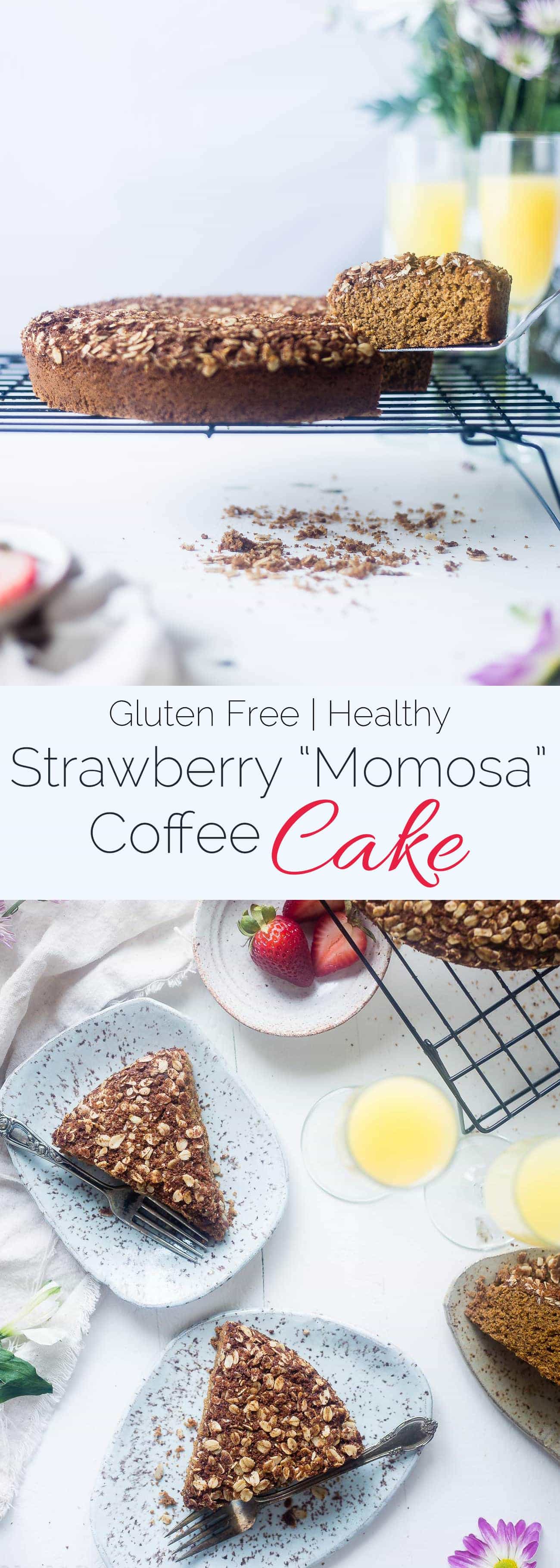 Strawberry Momosa Gluten Free Coffee Cake - This coffee cake tastes like a mimosa and is perfect for Spring brunch or Mother's Day! It's so moist and tender that you'd never know it's healthy and gluten free! | Foodfaithfitness.com | @FoodFaithFit