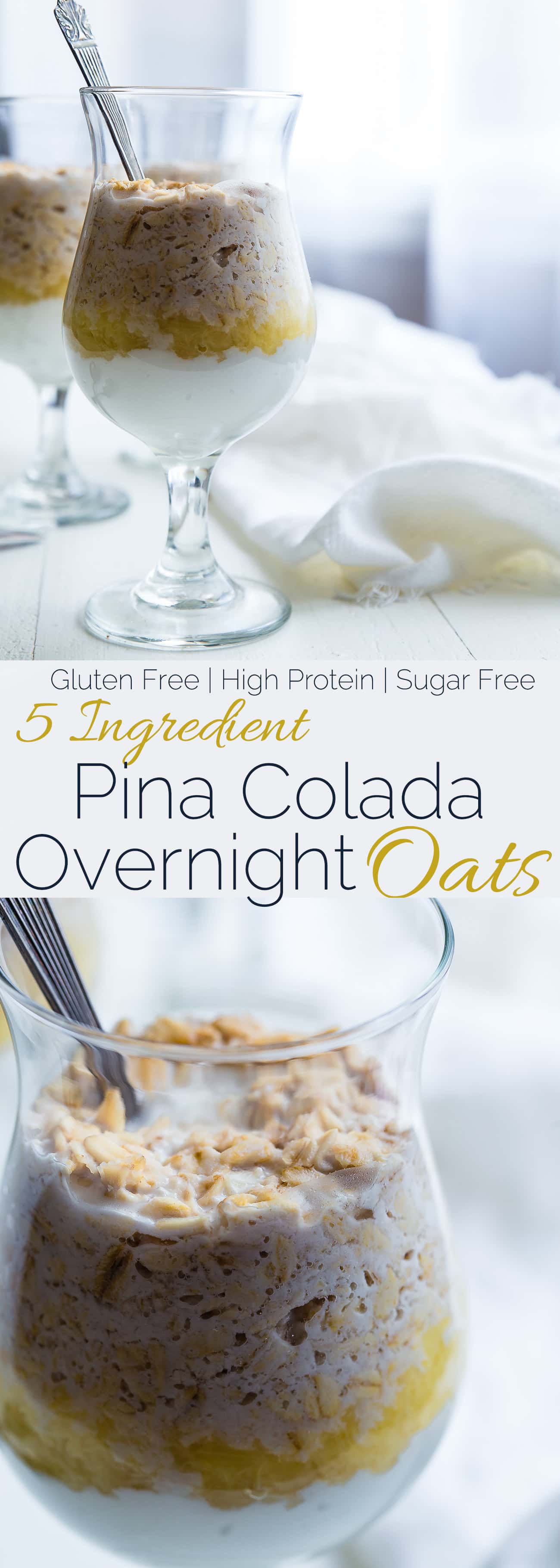 Collage image of Pina Colada Overnight Oats.  Recipe on Foodfaithfitness.com