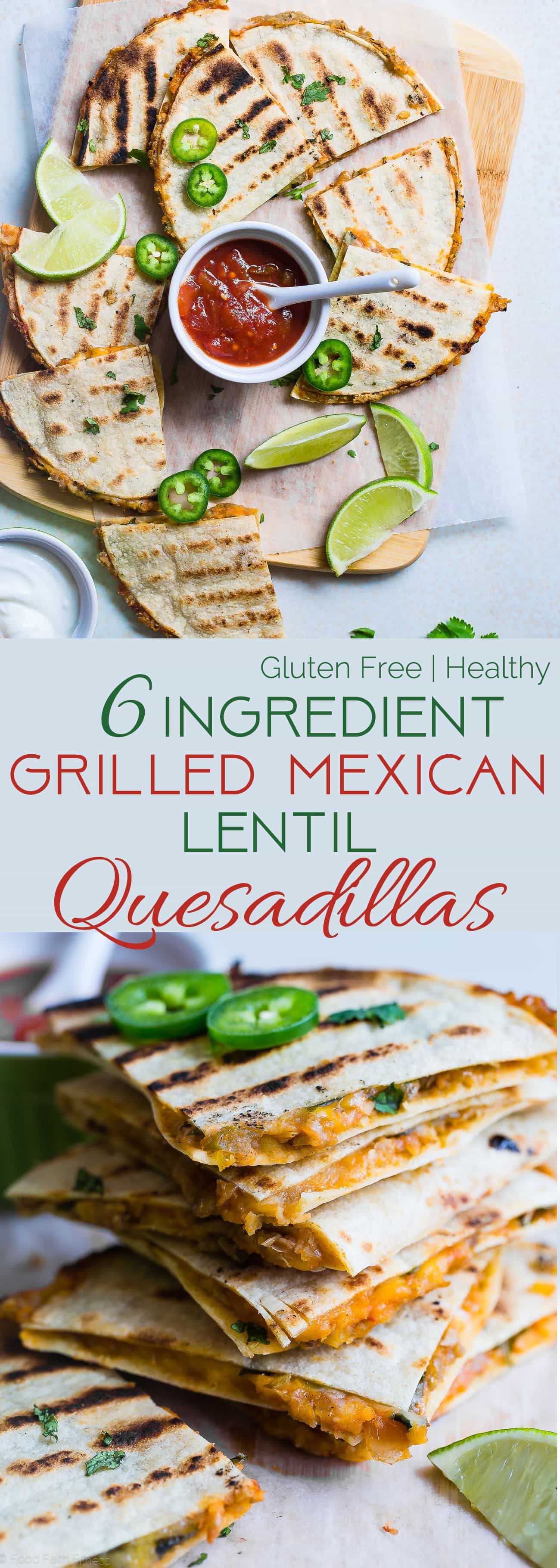 Collage image of Grilled Mexican Lentil Quesadillas. Recipe on Foodfaithfitness.com