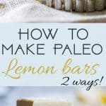 How To Make Paleo Lemon Bars - Ever wondered how to make healthy lemon bars? Learn two easy ways - baked and no bake - to make your favorite treat under 5 ingredients and gluten free, dairy and grain free! | Foodfaithfitness.com | @FoodFaithFit