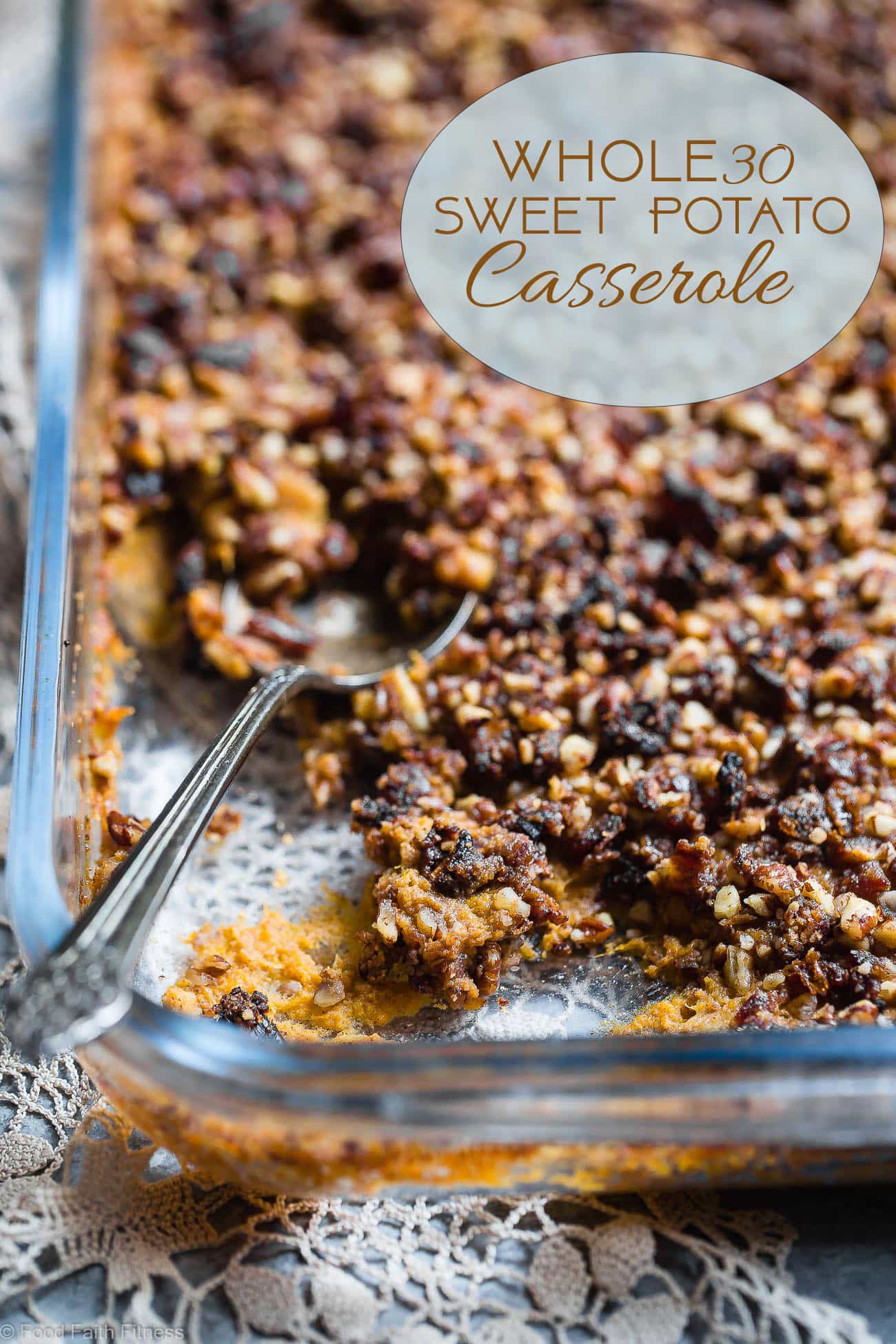 Paleo Easy Healthy Sweet Potato Casserole with Pecan Topping - the best side dish for Thanksgiving! No one will believe it's vegan friendly, whole30 compliant and gluten/grain/dairy/sugar AND egg free! | Foodfaithfitness.com | @FoodFaithFit