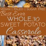 Paleo Easy Healthy Sweet Potato Casserole with Pecan Topping - the best side dish for Thanksgiving! No one will believe it's vegan friendly, whole30 compliant and gluten/grain/dairy/sugar AND egg free! | Foodfaithfitness.com | @FoodFaithFit | Vegan sweet potato casserole. whole30 sweet potato casserole. the best sweet potato casserole. sweet potato casserole recipe. gluten free sweet potato casserole. paleo sweet potato casserole. naturally sweetened sweet potato casserole. vegan side dishes. paleo side dishes. healthy comfort food.