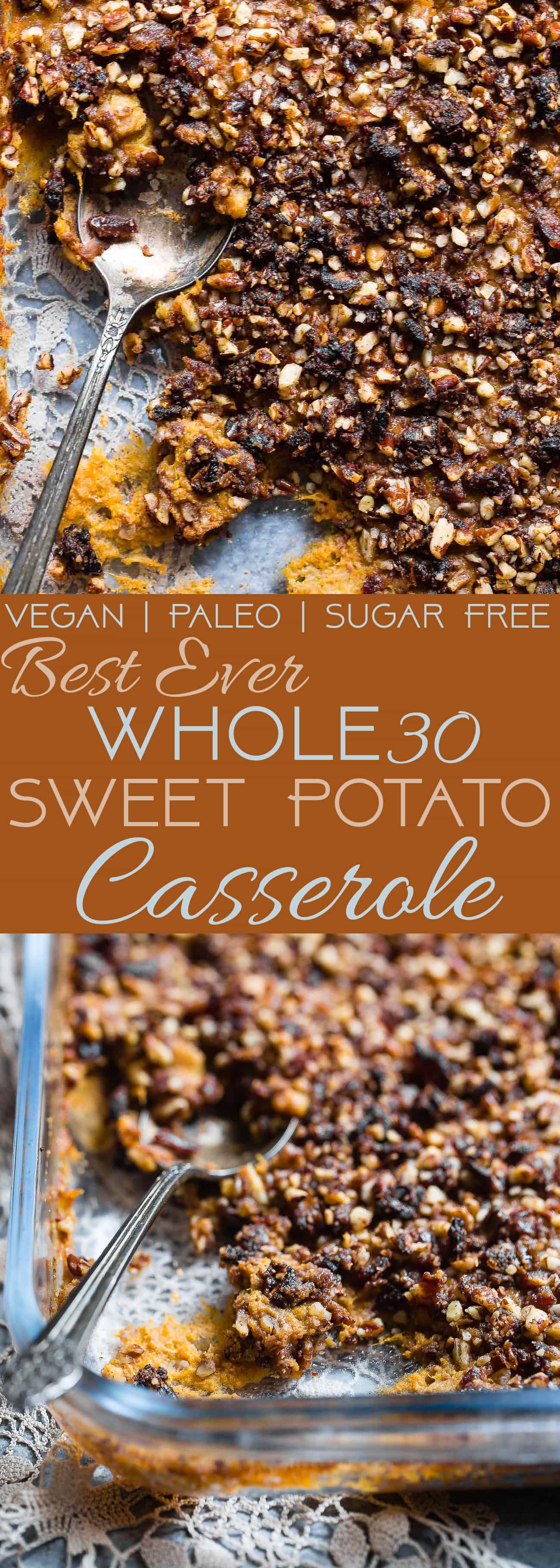 Paleo Easy Healthy Sweet Potato Casserole with Pecan Topping - the best side dish for Thanksgiving! No one will believe it's vegan friendly, whole30 compliant and gluten/grain/dairy/sugar AND egg free! | Foodfaithfitness.com | @FoodFaithFit | Vegan sweet potato casserole. whole30 sweet potato casserole. the best sweet potato casserole. sweet potato casserole recipe. gluten free sweet potato casserole. paleo sweet potato casserole. naturally sweetened sweet potato casserole. vegan side dishes. paleo side dishes. healthy comfort food.