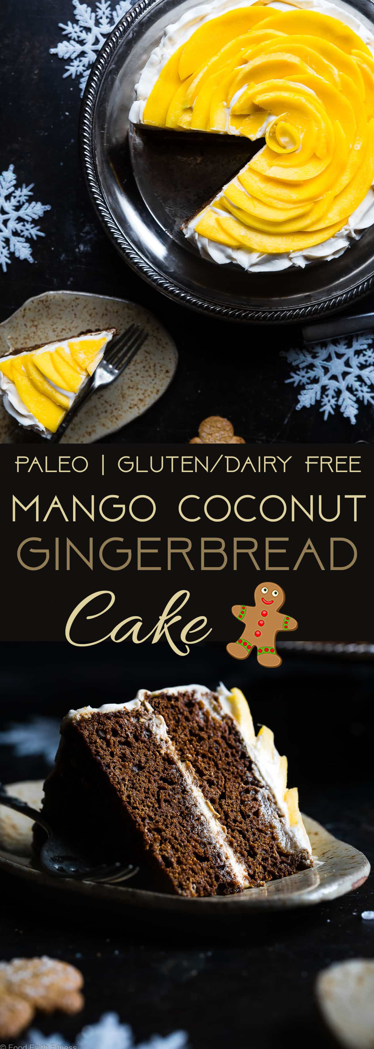 Gluten Free Mango Gingerbread Cake with Coconut Cream - This spicy-sweet, show stopping gluten free gingerbread cake is studded with juicy, fresh mangoes to create a healthy, paleo-friendly, festive dessert for the Holidays! | Foodfaithfitness.com | @FoodFaithFit | mango cake. healthy gingerbread. gluten free christmas desserts. healthy Christmas desserts. mango recipes. gluten free cake. Paleo cake.