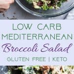 Low Carb Mediterranean Broccoli Salad - This Low Carb Broccoli Salad, with a Greek twist, is a super easy, healthy and protein packed side dish for dinner or a potluck! It's made with Greek yogurt and you won't even miss the mayo! | #Foodfaithfitness | #Lowcarb #Keto #Glutenfree #Healthy