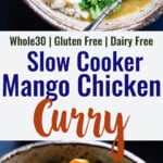 Slow cooker mango chicken curry collage photo
