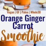 Orange Carrot Smoothie with Ginger collage photo