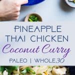 Paleo Thai Pineapple Chicken Curry - This quick and easy Paleo Chicken Curry uses coconut milk to make it extra creamy, and is naturally sweetened with pineapple! It's a spicy-sweet dinner that is gluten/grain/dairy/sugar free and whole30 compliant! | #Foodfaithfitness | #Whole30 #Glutenfree #Paleo #Curry #Dairyfree