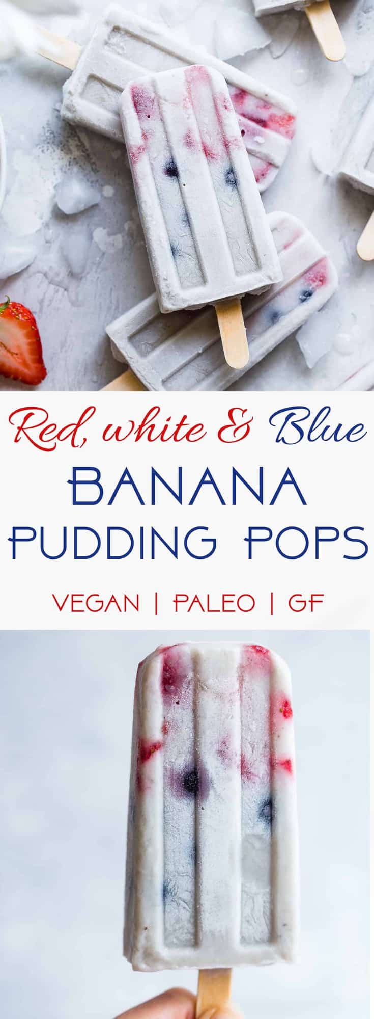 Red, White and Blueberry Paleo Banana Pudding Pops - These easy, healthy homemade pudding pops are perfect for the Fourth of July or anytime in the Summer! SO easy and gluten free and paleo/vegan friendly! Kids and adults will LOVE these! | #Foodfaithfitness | #Glutenfree #Healthy #Paleo #Vegan #July4th