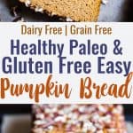 Gluten Free Paleo Pumpkin Bread - This EASY, healthy pumpkin bread is SO moist, chewy and perfectly spicy-sweet! All the best parts of fall in a simple, wholesome recipe that is great for breakfasts or snacks! | #Foodfaithfitness | #Glutenfree #Paleo #Healthy #Grainfree #Pumpkin