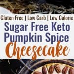 Low Carb Keto Pumpkin Cheesecake - This healthy low carb pumpkin cheesecake is SO creamy and spicy-sweet you will never believe it's gluten, grain and sugar free and only 240 calories! The BEST fall dessert ever! | #Foodfaithfitness | #Glutenfree #Keto #Lowcarb #Pumpkin #Sugarfree