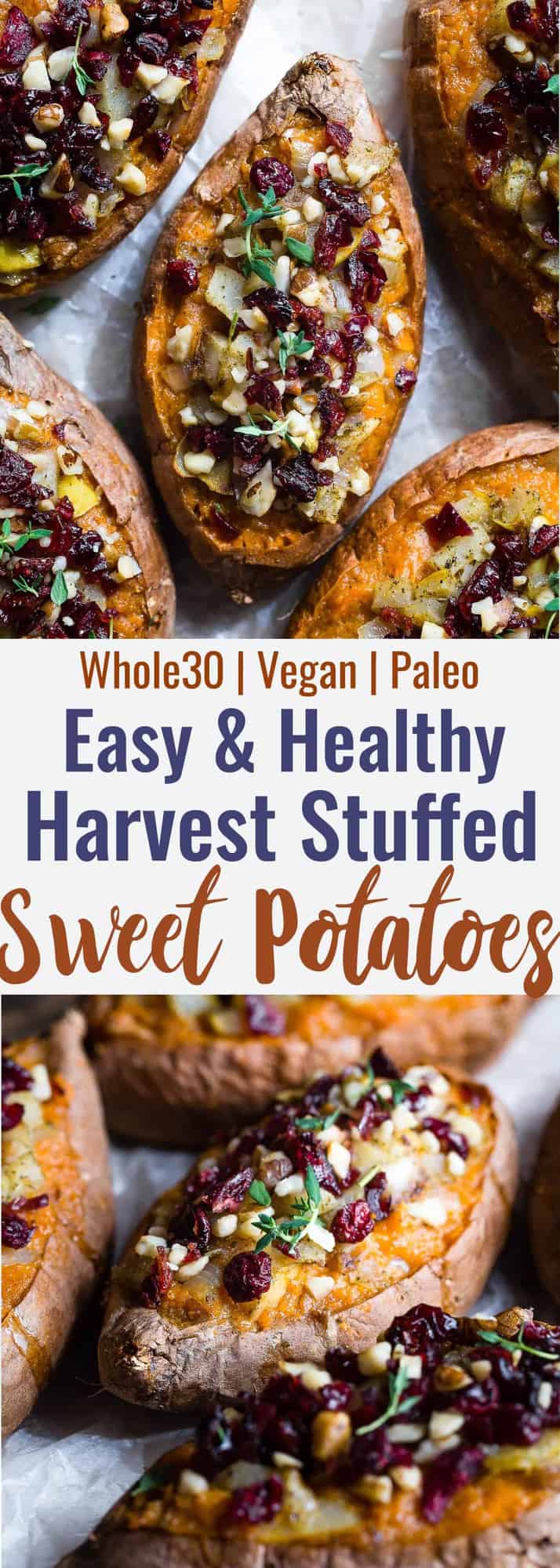 Harvest Paleo Vegan Stuffed Sweet Potatoes - These healthy stuffed sweet potatoes are loaded with cozy, spicy-sweet fall flavors like cranberries, walnuts and pears and are SO easy to make! Gluten, grain and dairy free and whole30 compliant too! | #Foodfaithfitness | #Paleo #Vegan #Glutenfree #Healthy #Whole30