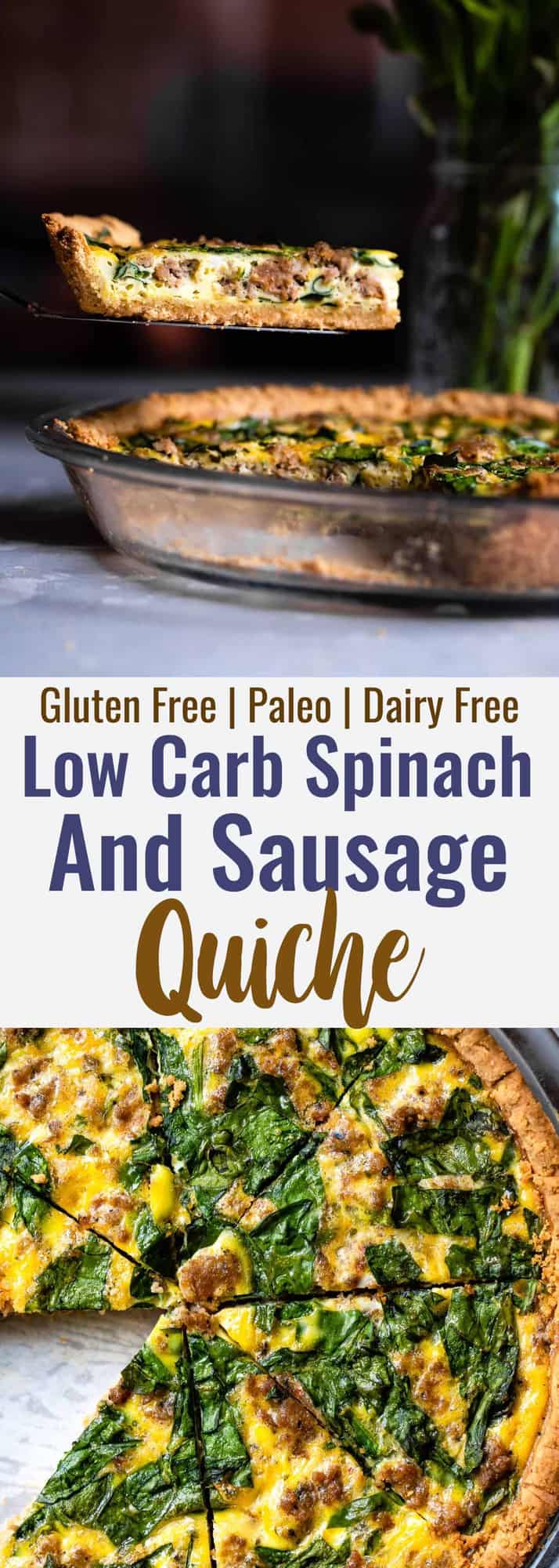 Gluten Free Low Carb Quiche - This EASY low carb, dairy free and paleo Quiche has a homemade, buttery, flaky Almond Flour Crust! Sausage, spinach and eggs make a high protein, filling breakfast!  Great for meal prep! | #Foodfaithfitness | #Glutenfree #Lowcarb #Keto #paleo #dairyfree