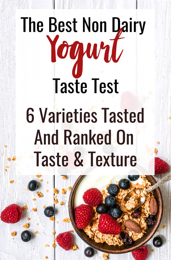 Non Dairy Yogurt Taste Test - Ever wondered what the Best Non Dairy Yogurt is? We taste tested 6 different kinds so that you can figure out what is the best option for you! | #Foodfaithfitness | #Dairyfree #glutenfree #healthy #vegan