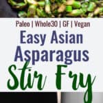 Asparagus Stir Fry collage photo