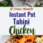 Instant Pot Tahini Chicken collage photo