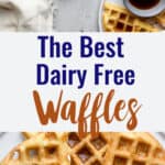 Dairy Free Waffles collage photo