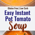 Instant Pot Tomato Soup collage photo