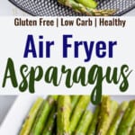Air Fryer Asparagus collage photo