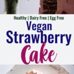 Vegan Strawberry Cake collage photo