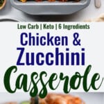 Chicken Zucchini Casserole collage photo