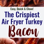 Air Fryer Turkey Bacon collage photo