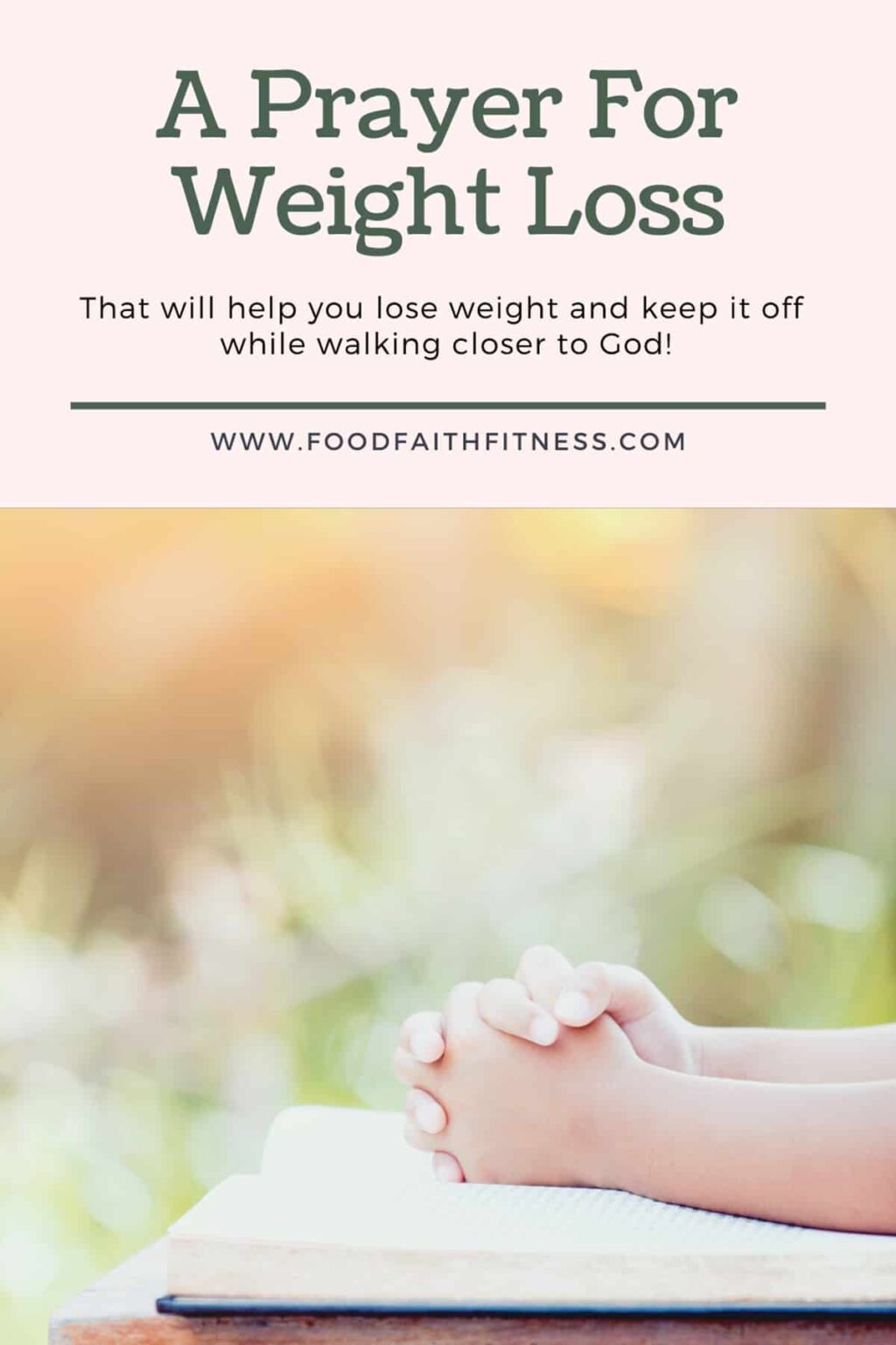 A Prayer For Weight Loss Food Faith Fitness(01)